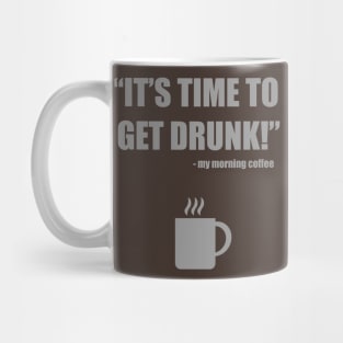 Get Drunk Mug